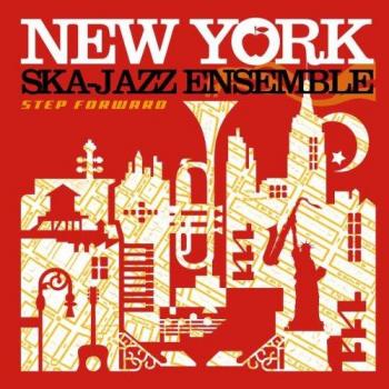 Step Forward - New York Ska-jazz Ensemble