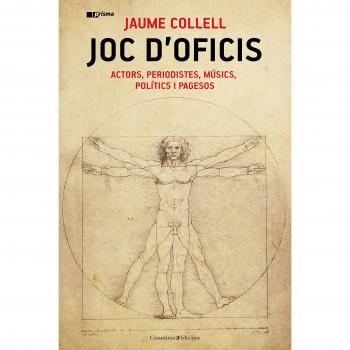 Joc D'Oficis: Actors, periodistes, músics, polítics i pagesos: 47 - Collel Surinyach, Jaume