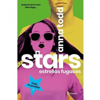 Stars. Estrellas fugaces - Anna Todd