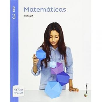 MATEMATICAS SERIE AVANZA 3 ESO SABER HACER - 9788414102855
