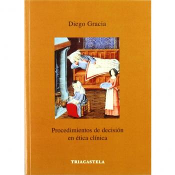 Procedimientos de decisión en ética clínica