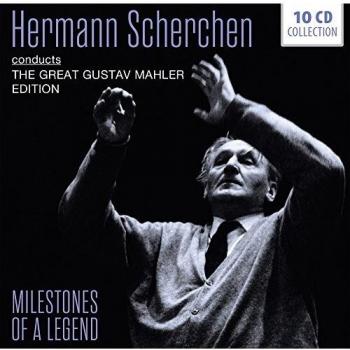 HERMANN SCHERCHEN: The Great Mahler Edition - Hermann Scherchen