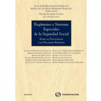 Regímenes y sistemas especiales de la Seguridad Social - Entre su pervivencia y su necesaria reforma