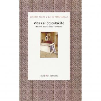 Vidas al descubierto: Historias de vida de los sin techo
