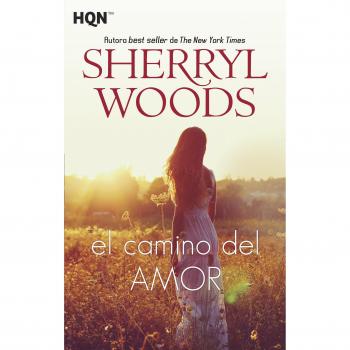 EL CAMINO DEL AMOR - WOODS, SHERRYL