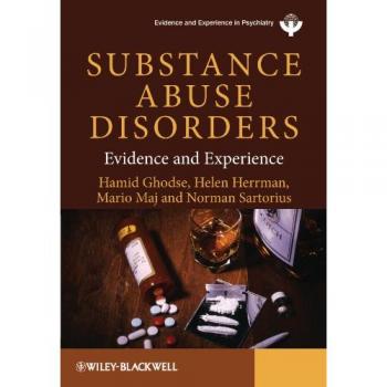 Substance Abuse Disorders: Evidence and Experience