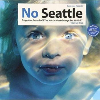 No Seattle Volume 2: Forgotten Sounds of the Northwest Grunge Era (1986-1997) - Vinyl