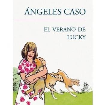 EL VERANO DE LUCKY - Angeles Caso