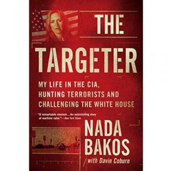 The Targeter: My Life in the CIA, Hunting Terrorists and Challenging the White House