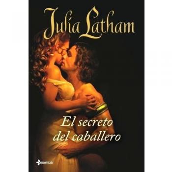 El secreto del caballero - Latham Julia