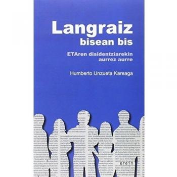 Langraiz bisean bis: ETAren disidentziarekin aurrez aurre: 6