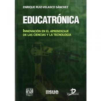 Educatrónica: Innovación en el aprendizaje de las ciencias y la tecnología