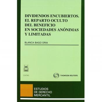 Dividendos encubiertos. El reparto oculto del beneficio en sociedades anónimas y limitadas