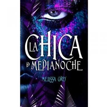 La chica de medianoche - Melissa Grey