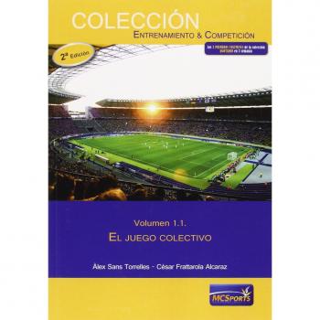 El juego colectivo, tomo 1: El juego colectivo