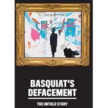 Basquiatzs defacement the untold story