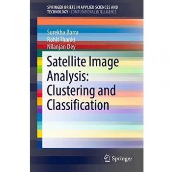 Satellite Image Analysis: Clustering and Classification