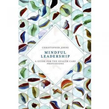 Mindful Leadership - Original Edition by Bloomsbury Publishing PLC
