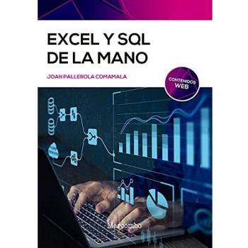 Excel y SQL de la mano: Trabajo con bases de datos en Excel de forma eficiente