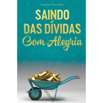 Sal de las Deudas con Alegría - Guía Práctica en Portugués