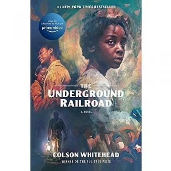 El Ferrocarril Subterráneo: Ganador del Premio Pulitzer de Ficción 2017 - Edición en Rústica
