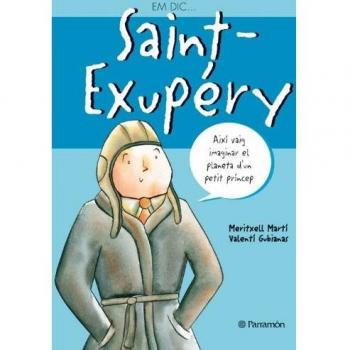 Em dic… Saint - Exupéry