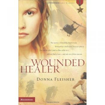 Wounded Healer: A Guide for Resilient Caregivers and Heroes
