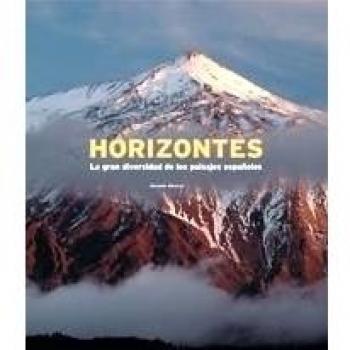 Horizontes. La gran diversidad de los paisajes españoles