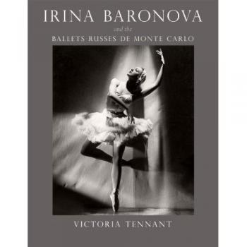 Irina Baronova and the Ballets Russes de Monte Carlo
