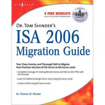 Dr. Tom Shinder's ISA Server 2006 Migration Guide