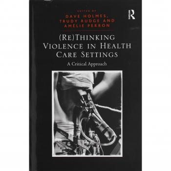 (Re)Thinking Violence in Health Care Settings