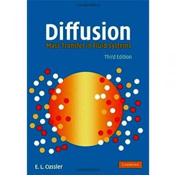 Diffusion: Mass Transfer in Fluid Systems