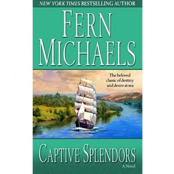 Captive Splendors: A Novel by Fern Michaels - Fiction Book