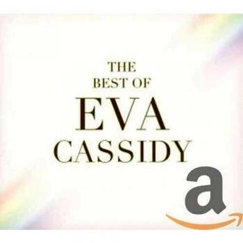 The Best Of Eva Cassidy