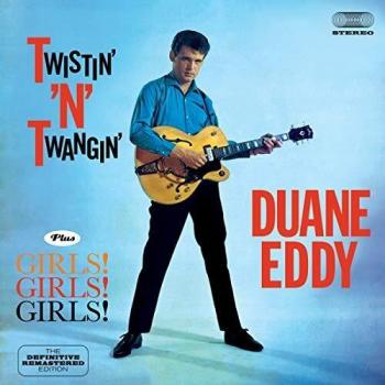 Twistin´ ´N´ Twangin´ + Girls! Girls! Girls!