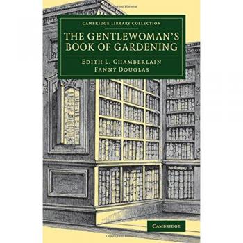 The Gentlewoman's Book of Gardening