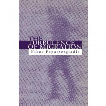 The Turbulence of Migration: Globalization, Deterritorialization and Hybridity