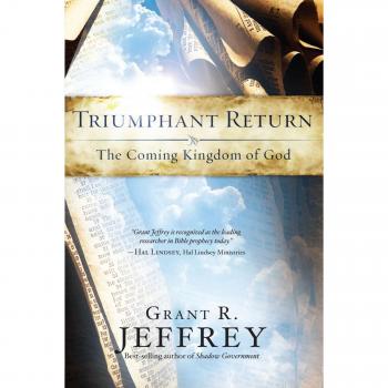 Triumphant Return: The Coming Kingdom of God (Paperback)
