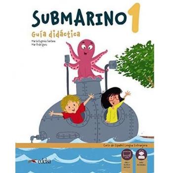 Submarino 1. Libro del profesor: Guia didactica + audio descargable