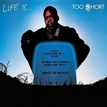 Life Is …. Too $hort [Vinilo]