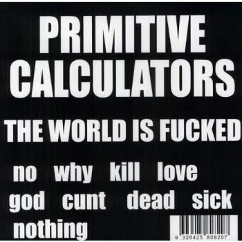 The World Is F**ked - 12 Vinyl Album (Limited Edition)