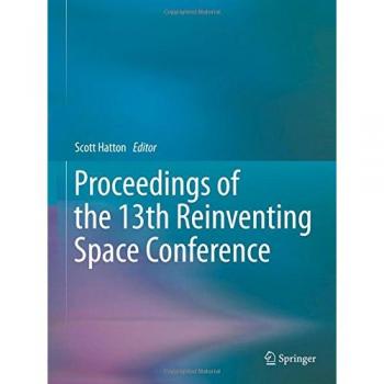 Proceedings of the 13th Reinventing Space Conference
