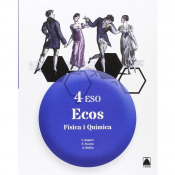 Física i Química 4 - Ecos - ed. 2016 - 9788430791828 - Auquer Pedemonte, Ignasi/escura Sabaté, Sílvia/rubio Valera, Alícia