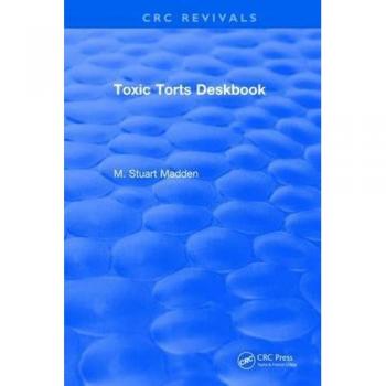 Toxic Torts Deskbook
