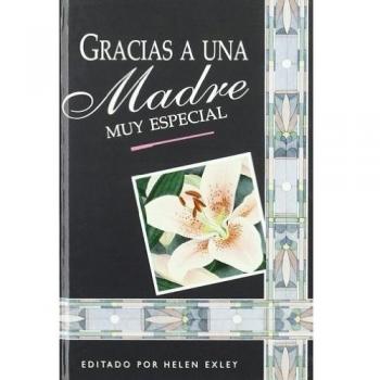 Gracias A Una Madre Muy Especial