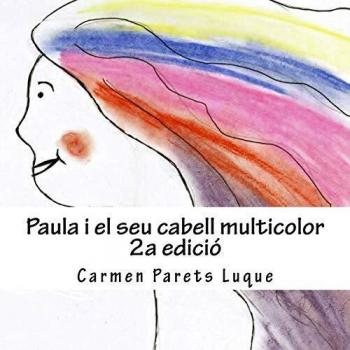 Paula i el seu cabell multicolor: