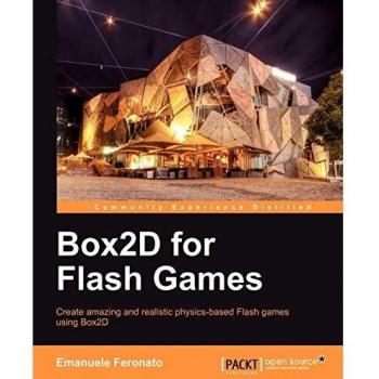 Box2D Physics Engine for Flash Game Development (English Edition)