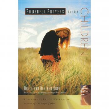Empowering Prayers for Your Children: A Comprehensive Guide by David Kopp