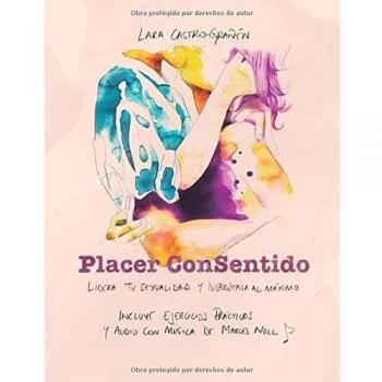 Placer ConSentido: Lidera tu sexualidad y disfrútala al máximo
