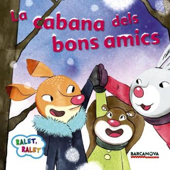 La cabana dels bons amics - Baldó, Estel/gil, Rosa/soliva, Maria